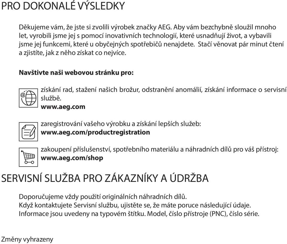 Stačí věnovat pár minut čtení a zjistíte, jak z něho získat co nejvíce.