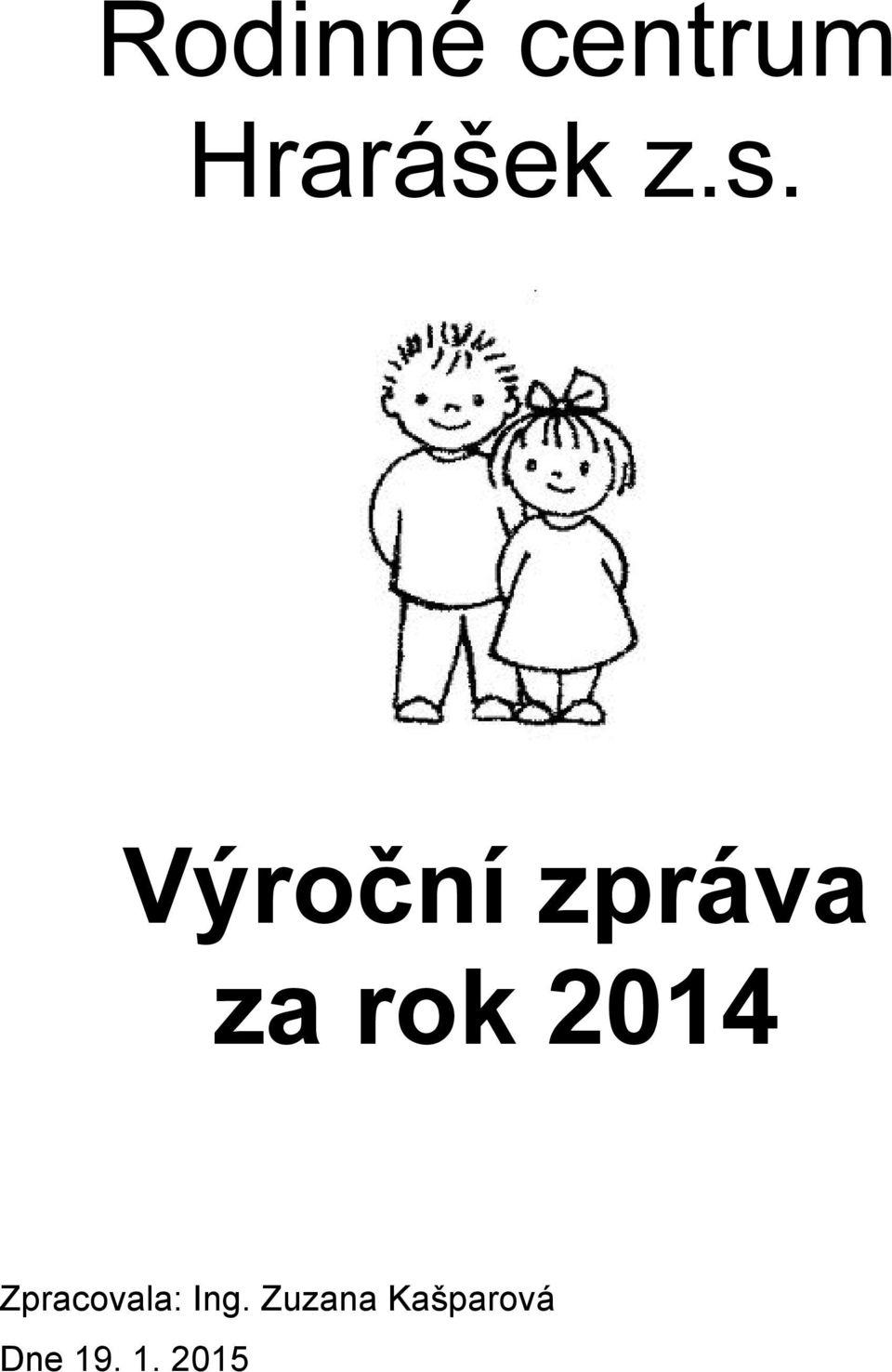 2014 Zpracovala: Ing.