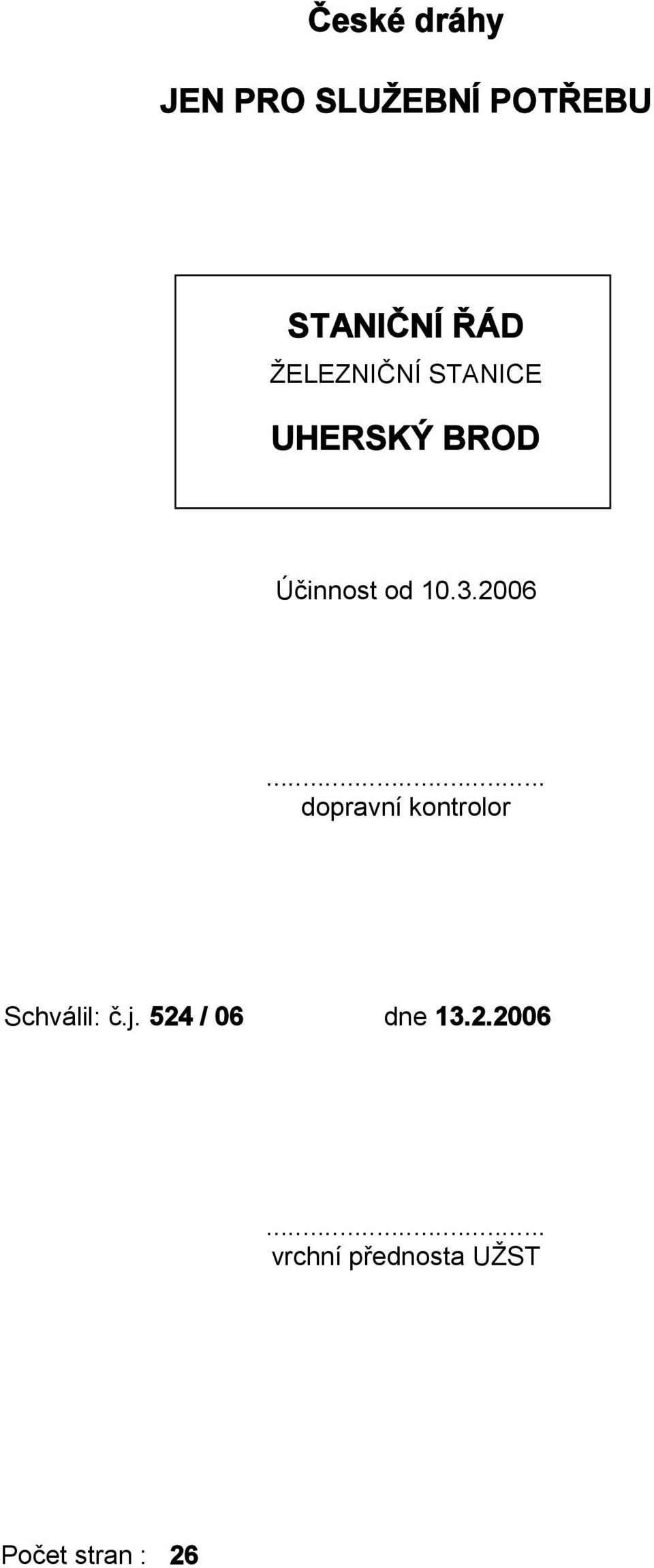 2006... dopravní kontrolor Schválil: č.j.