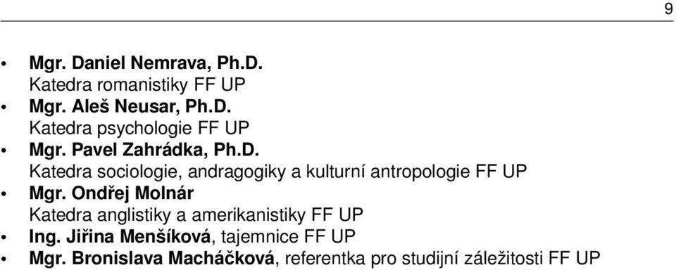 Ondřej Molnár Katedra anglistiky a amerikanistiky FF UP Ing.