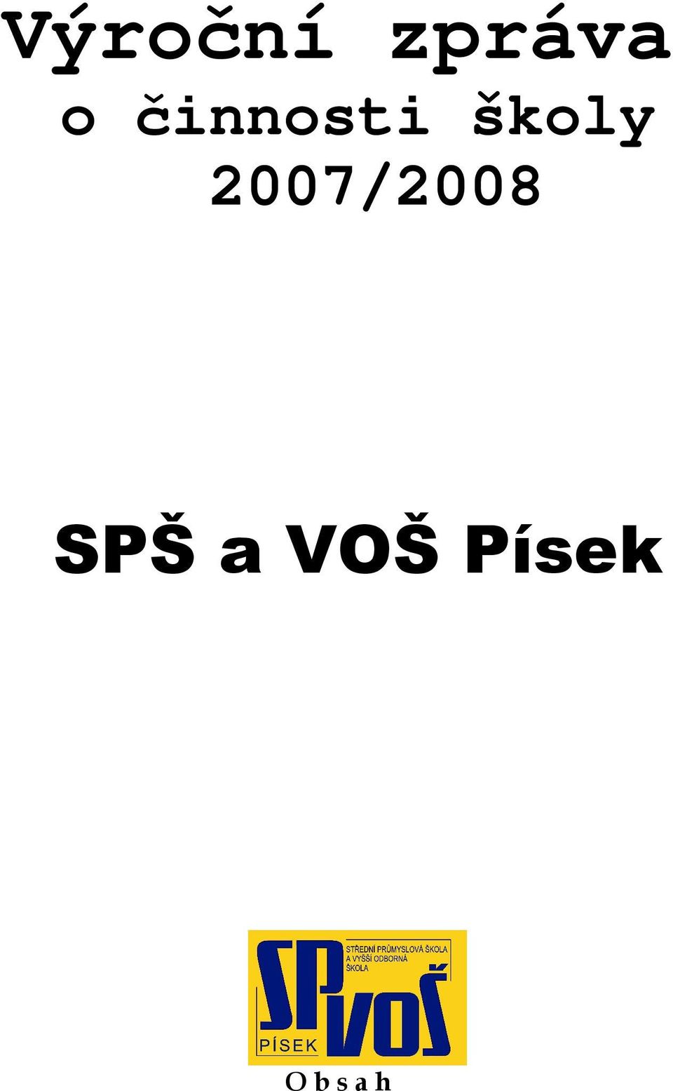 2007/2008 SPŠ a