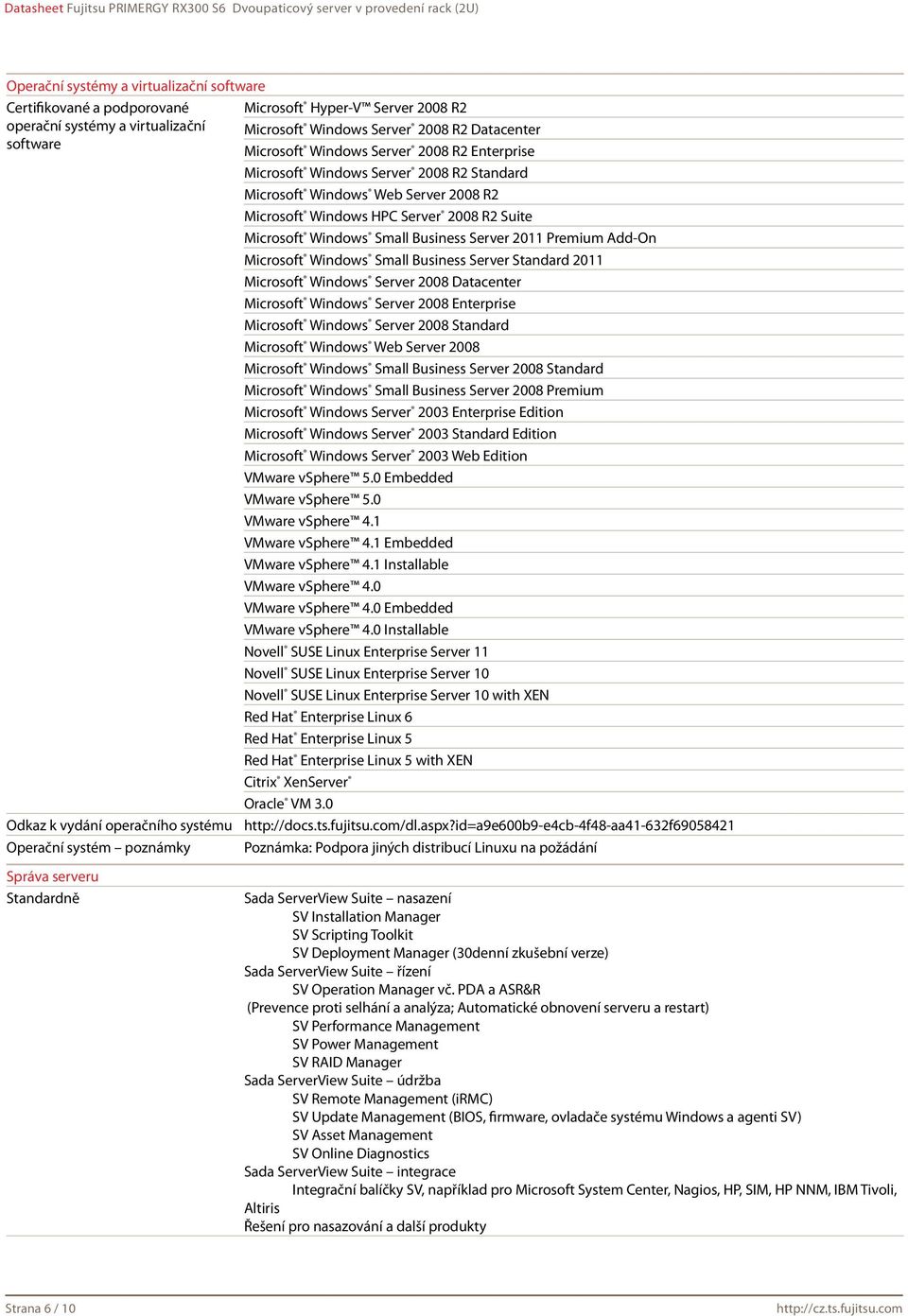 Server 2008 R2 Suite Microsoft Windows Small Business Server 2011 Premium Add-On Microsoft Windows Small Business Server Standard 2011 Microsoft Windows Server 2008 Datacenter Microsoft Windows