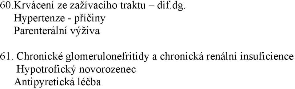 Chronické glomerulonefritidy a chronická