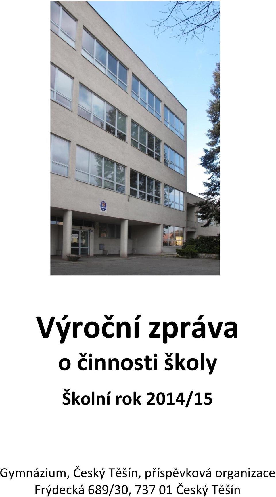 Český Těšín, příspěvková