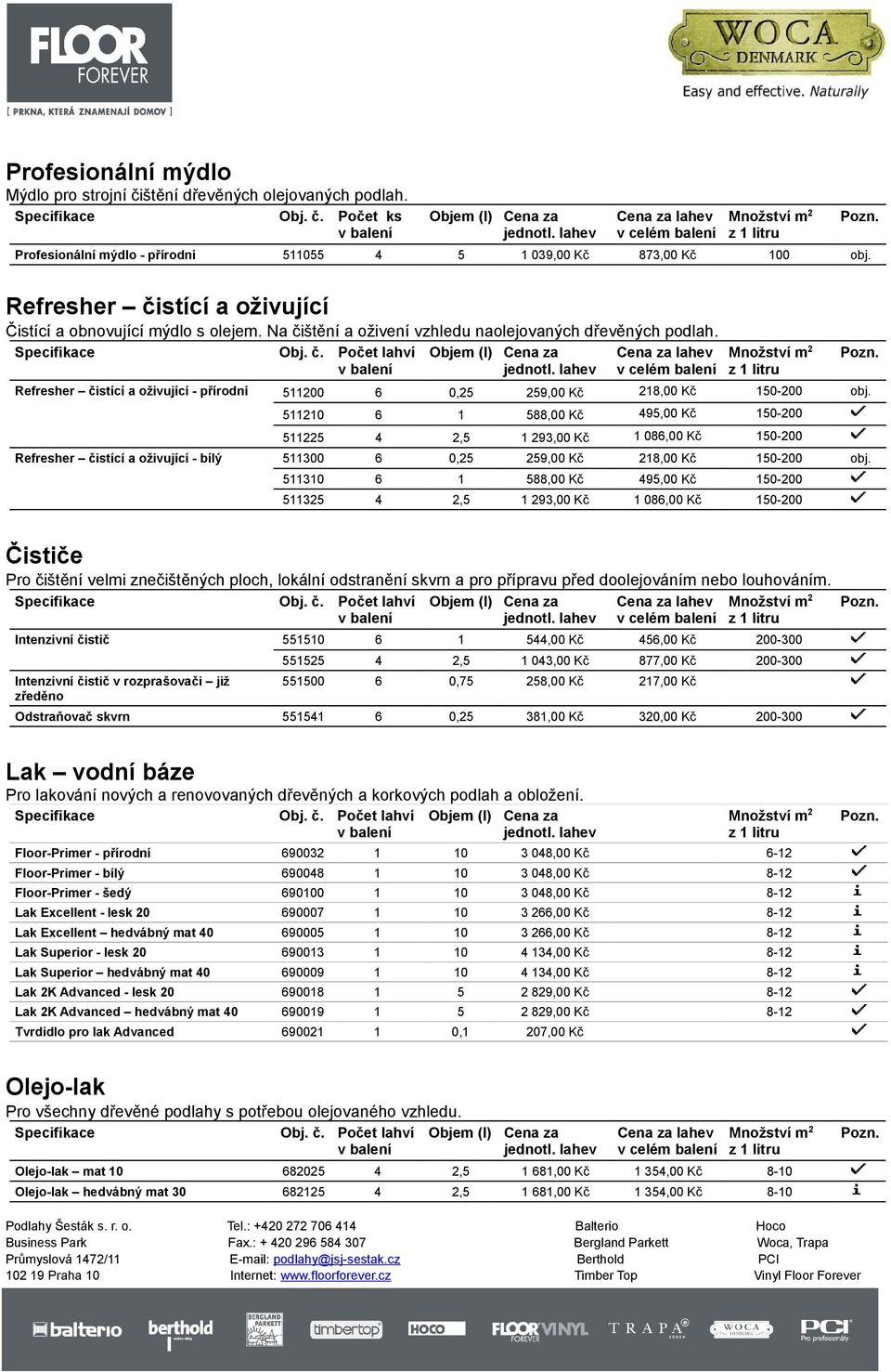 Refresher čistící a oživující - přírodní 511200 6 0,25 259,00 Kč 218,00 Kč 150-200 obj.