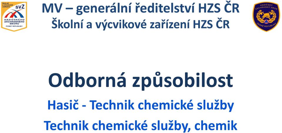 Odborná způsobilost Hasič - Technik