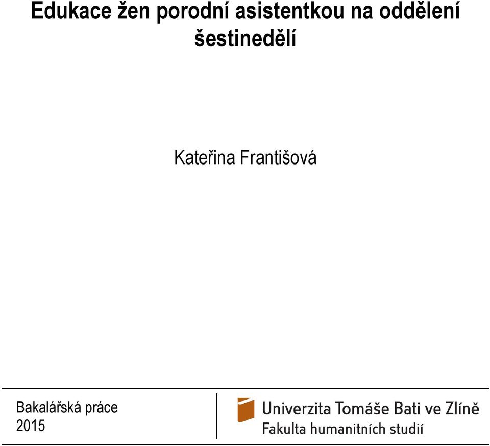 šestinedělí Kateřina