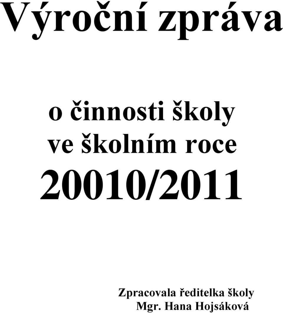 20010/2011 Zpracovala