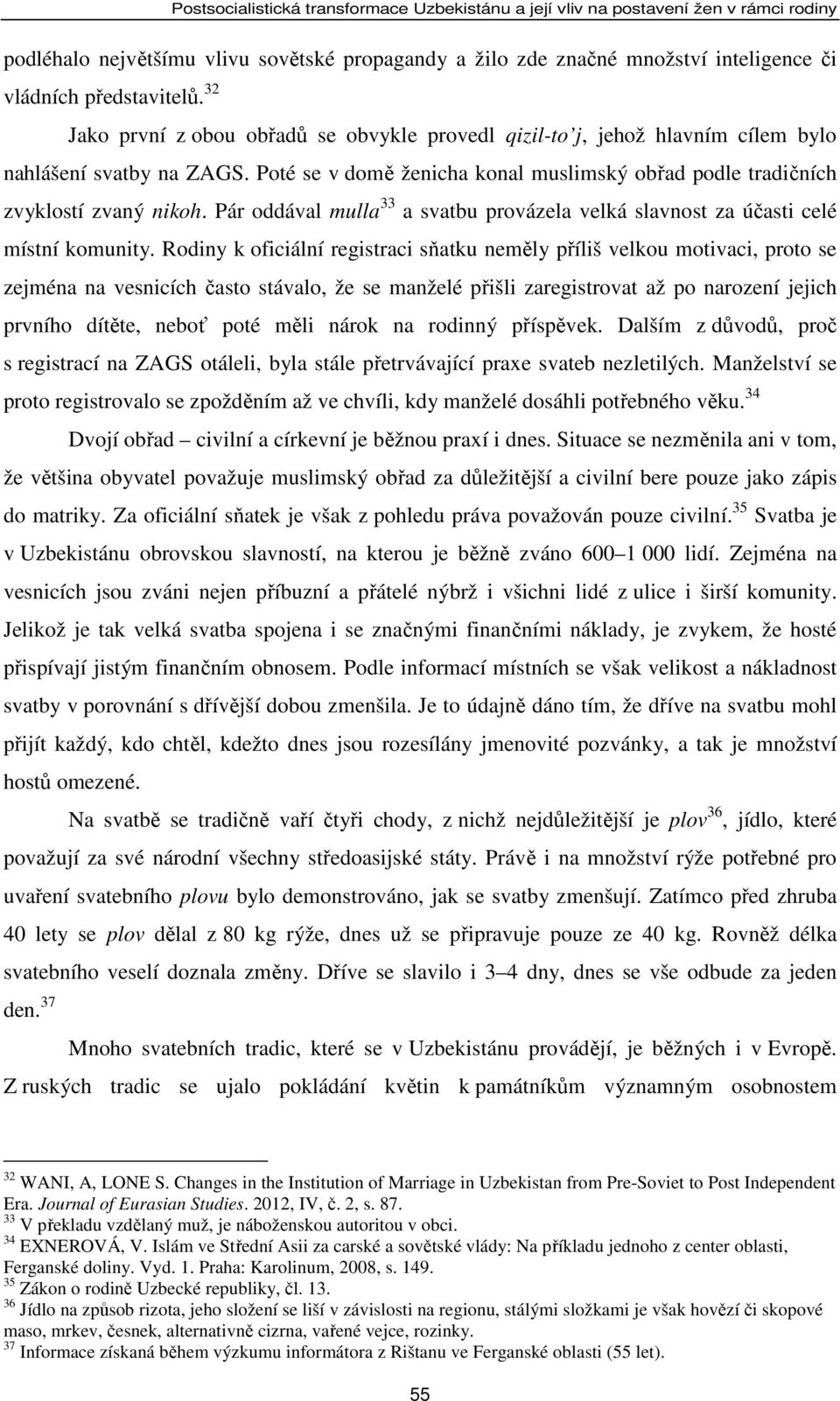 Pár oddával mulla 33 a svatbu provázela velká slavnost za účasti celé místní komunity.