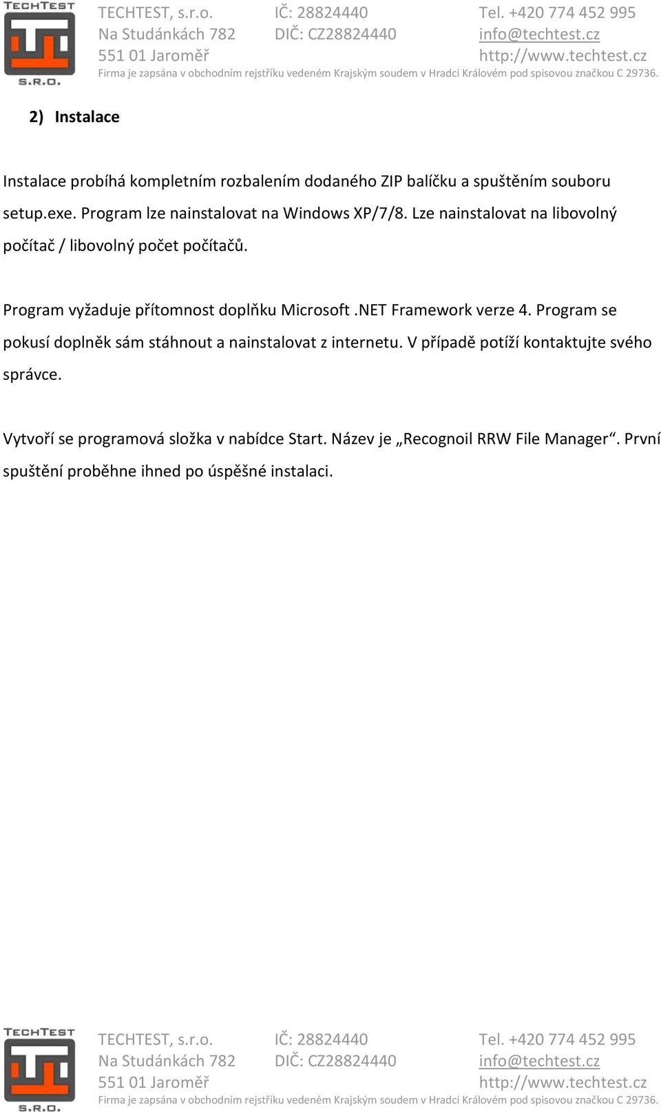 Program vyžaduje přítomnost doplňku Microsoft.NET Framework verze 4.