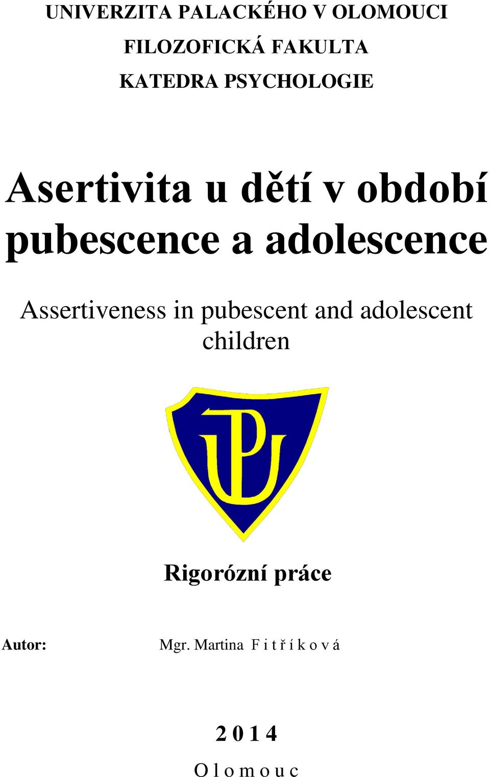 adolescence Assertiveness in pubescent and adolescent children