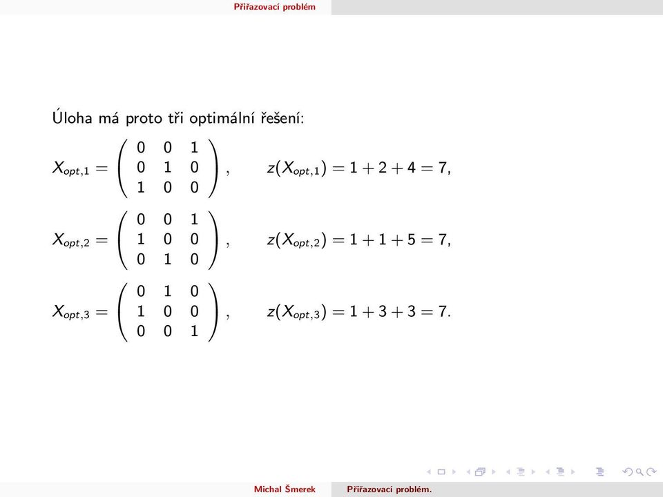 X opt,2 = A, z(x opt,2) = + + 5 = 7,