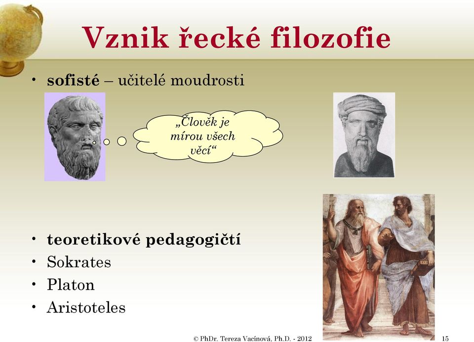 teoretikové pedagogičtí Sokrates Platon