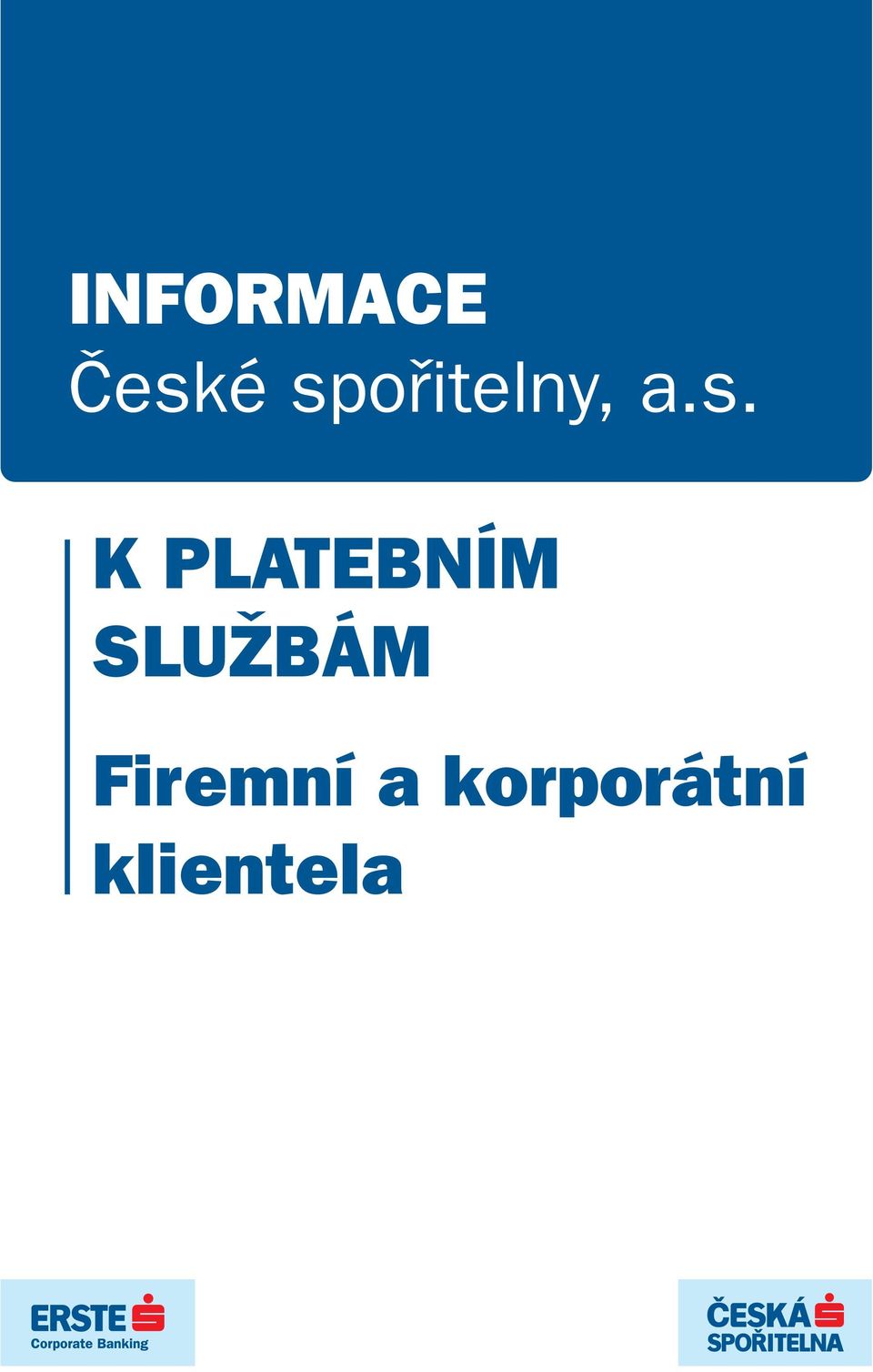 PLATEBNÍM SLUŽBÁM