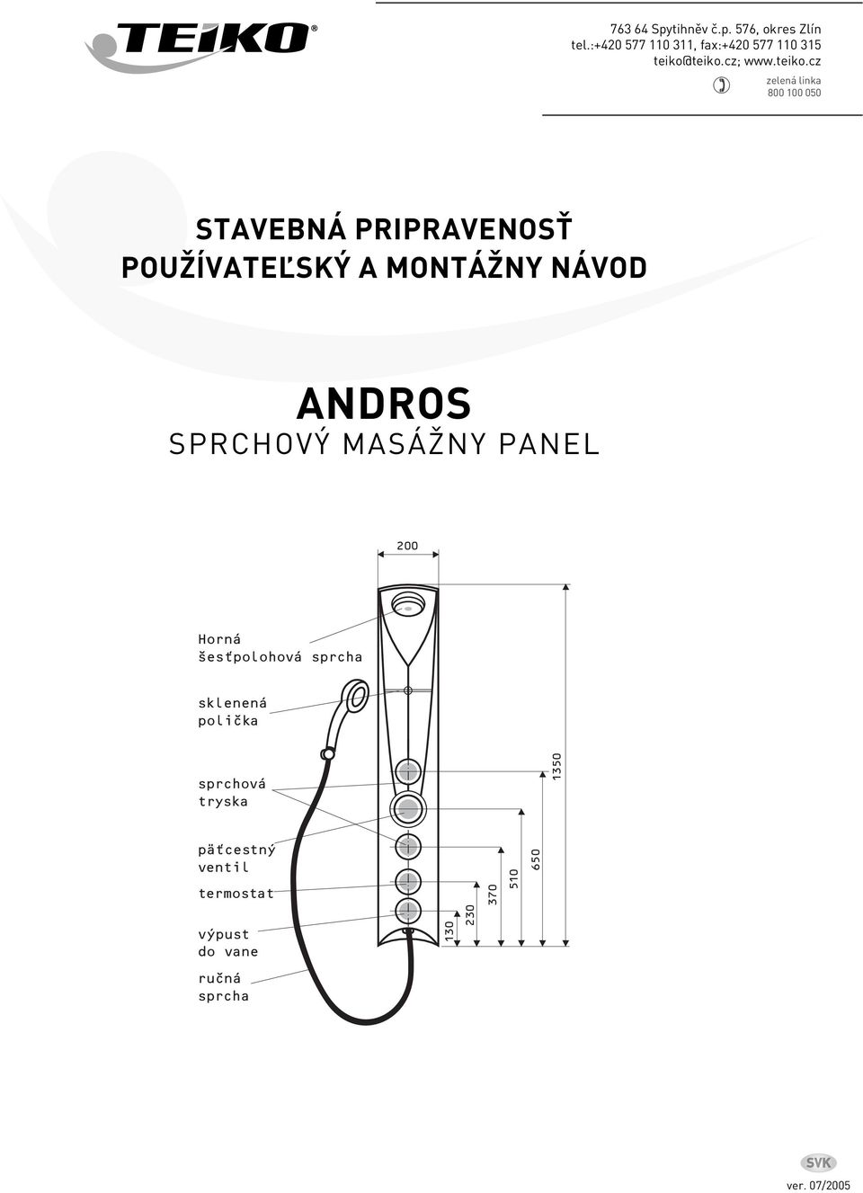 cz zelená linka 800 100 050 STAVEBNÁ PRIPRAVENOSŤ POUŽÍVATEĽSKÝ A MONTÁŽNY NÁVOD ANDROS