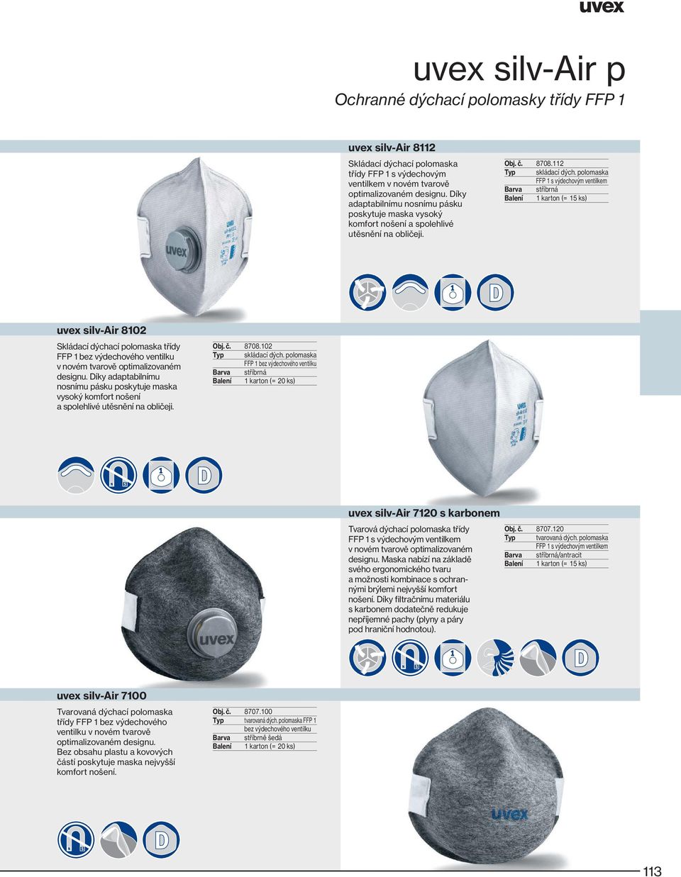 polomaska FFP 1 s výdechovým ventilkem Barva stříbrná uvex silv-air 8102 Skládací dýchací polomaska třídy FFP 1 bez výdechového ventilku v novém tvarově optimalizovaném designu.