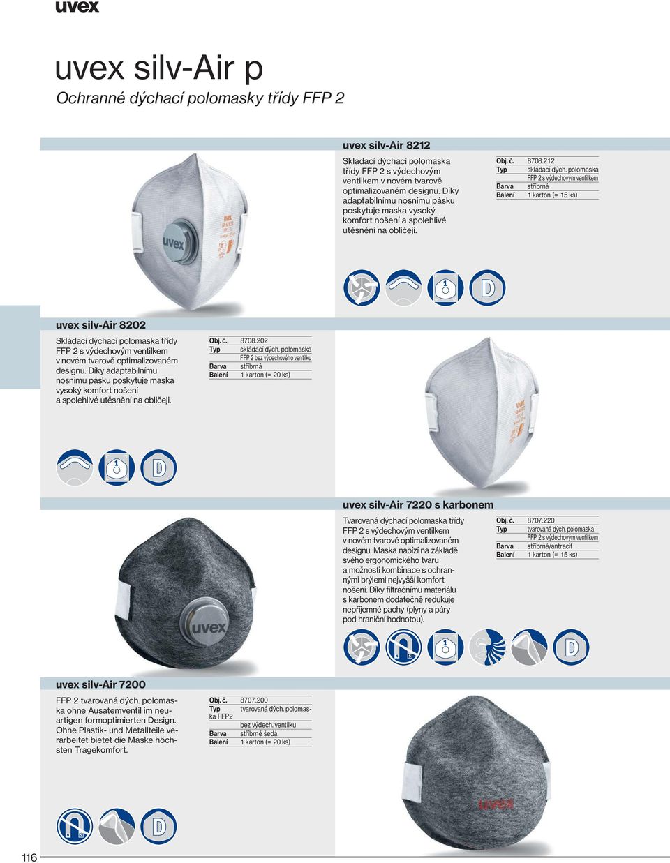 polomaska FFP 2 s výdechovým ventilkem Barva stříbrná uvex silv-air 8202 Skládací dýchací polomaska třídy FFP 2 s výdechovým ventilkem v novém tvarově optimalizovaném designu.