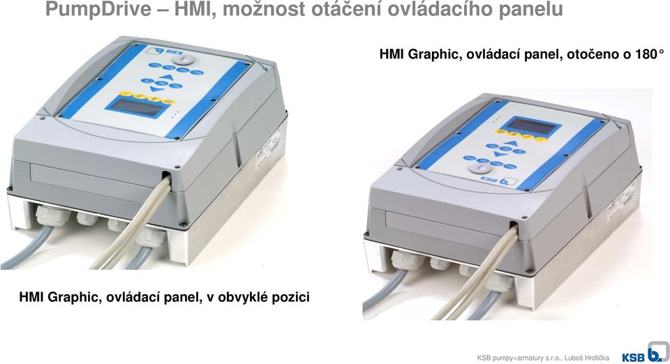 ovládací panel, otočeno o 180 HMI