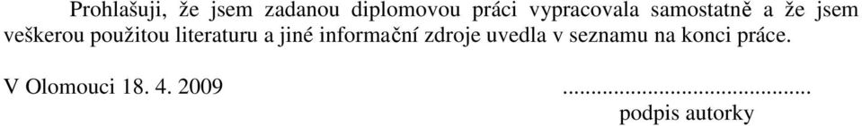 literaturu a jiné informační zdroje uvedla v