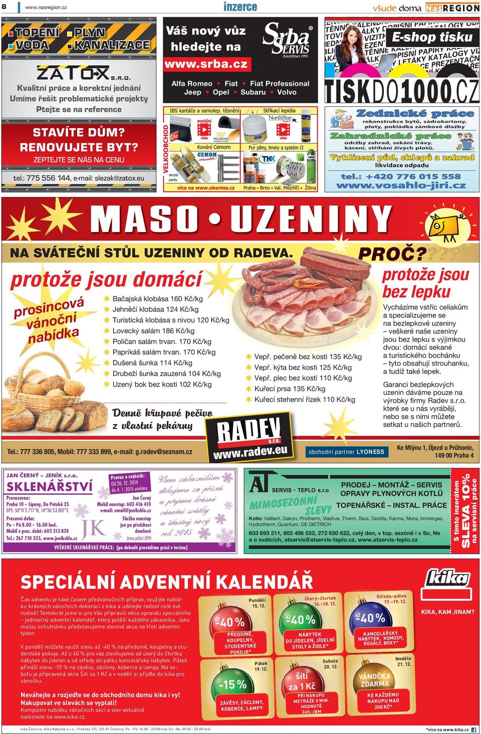 cz Alfa Romeo Fiat Fiat Professional Jeep Opel Subaru Volvo TKY ZENTAČNÍ DESKY STĚNNÉ KALENDÁŘE STOLNÍ K ŠTOVNÍ OBÁLKY DOPISNÍ PAPÍRY KALKULAC JEDNÁVKA VIZITKY LETÁKY KATALOGY OBÁ BLIKACE PREZENTAČNÍ