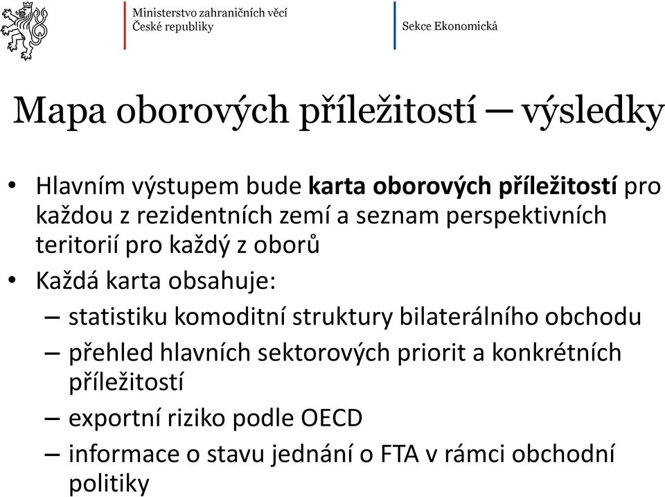 statistiku komoditní struktury bilaterálního obchodu přehled hlavních sektorových priorit a