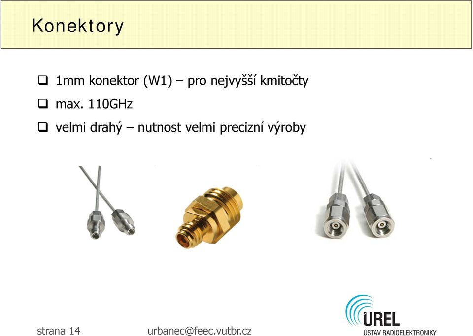 110GHz velmi drahý nutnost