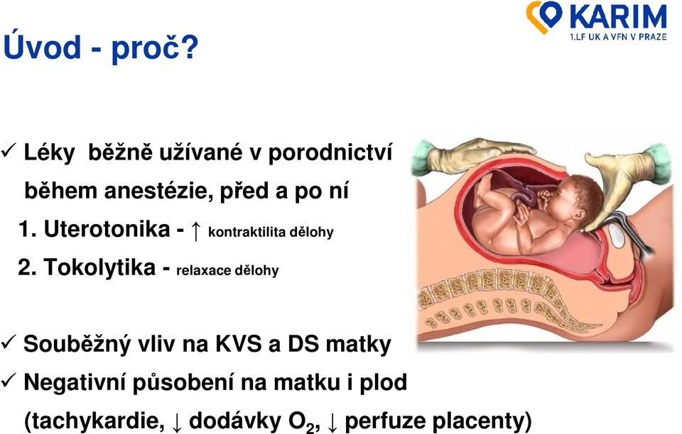 Uterotonika - kontraktilita dělohy 2.