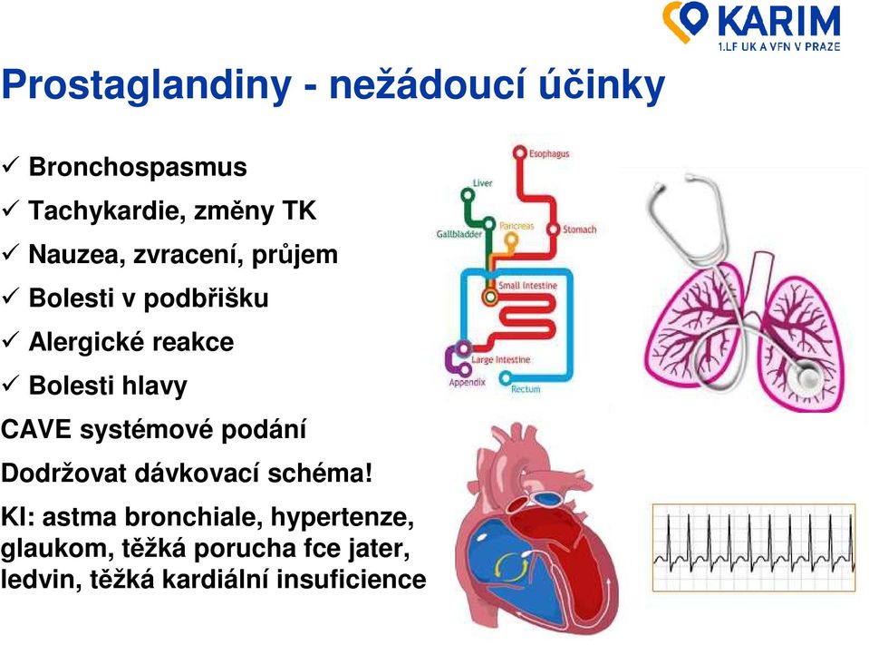 CAVE systémové podání Dodržovat dávkovací schéma!