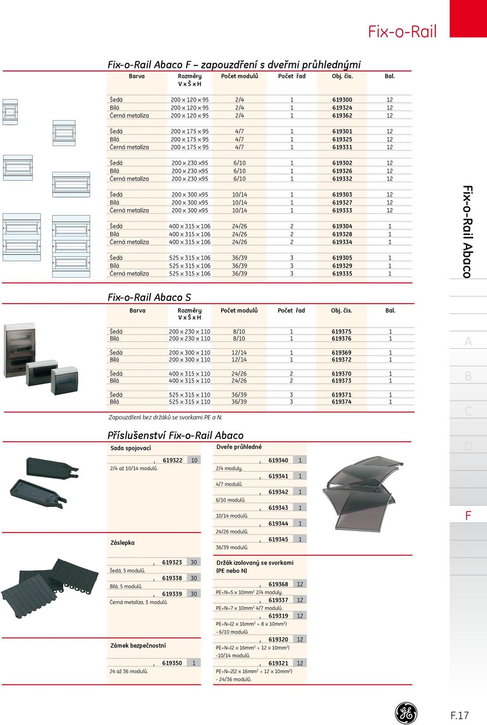 00 x 30 x95 00 x 30 x95 00 x 30 x95 6/0 6/0 6/0 6930 6936 6933 Šedá ílá Černá metalíza Šedá ílá Černá metalíza Šedá ílá Černá metalíza 00 x 300 x95 00 x 300 x95 00 x 300 x95 400 x 35 x 06 400 x 35 x