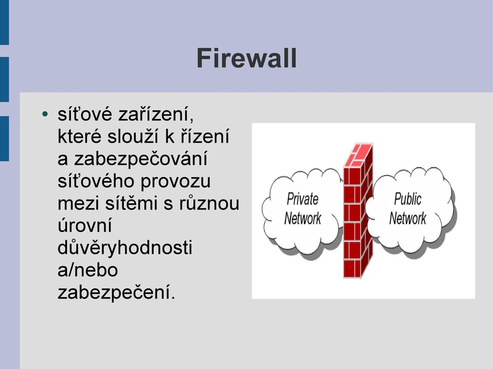 síťového provozu mezi sítěmi s