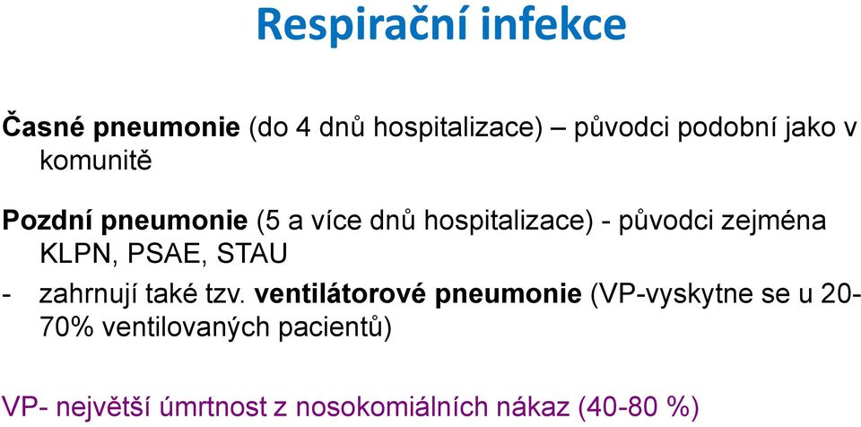 PSAE, STAU - zahrnují také tzv.