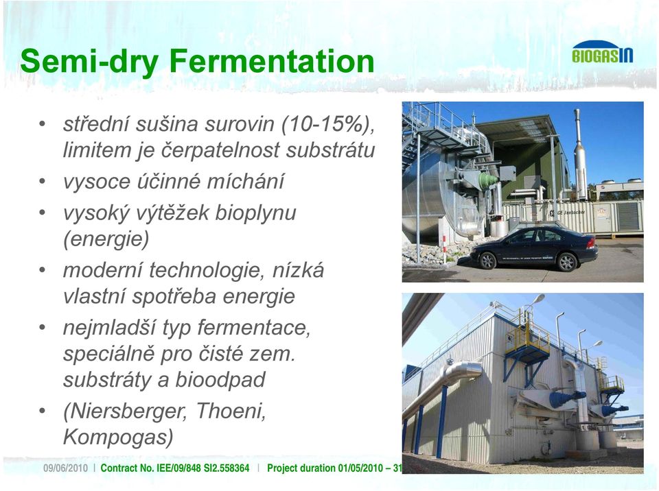 energie nejmladší typ fermentace, speciálně pro čisté zem.