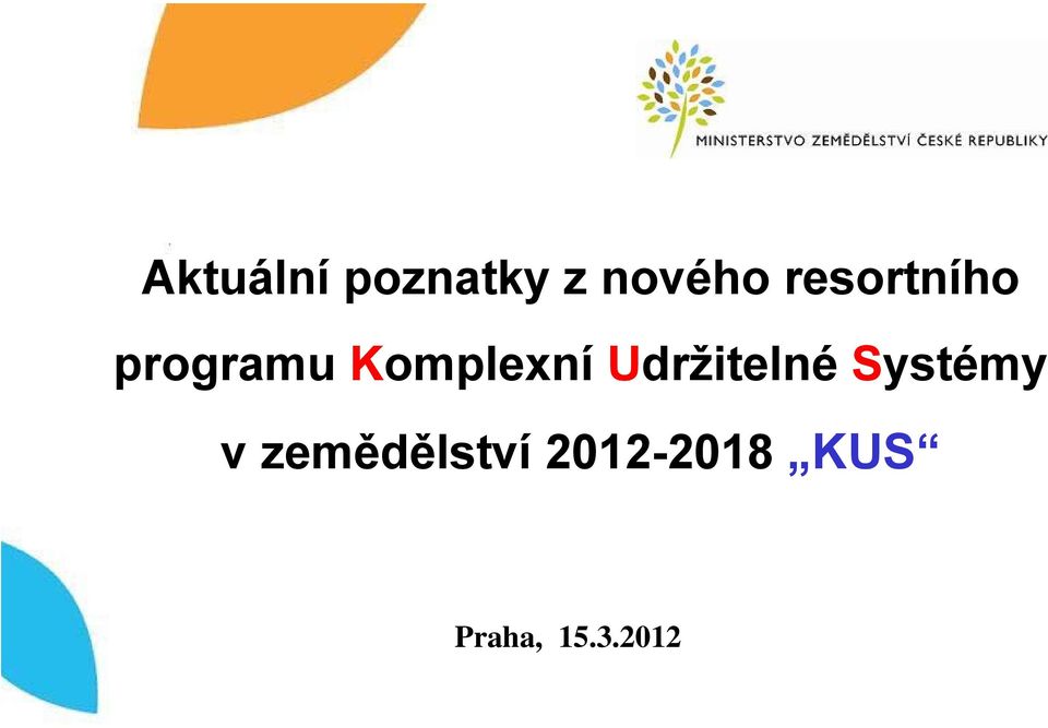 resortního programu Komplexní Udržitelné