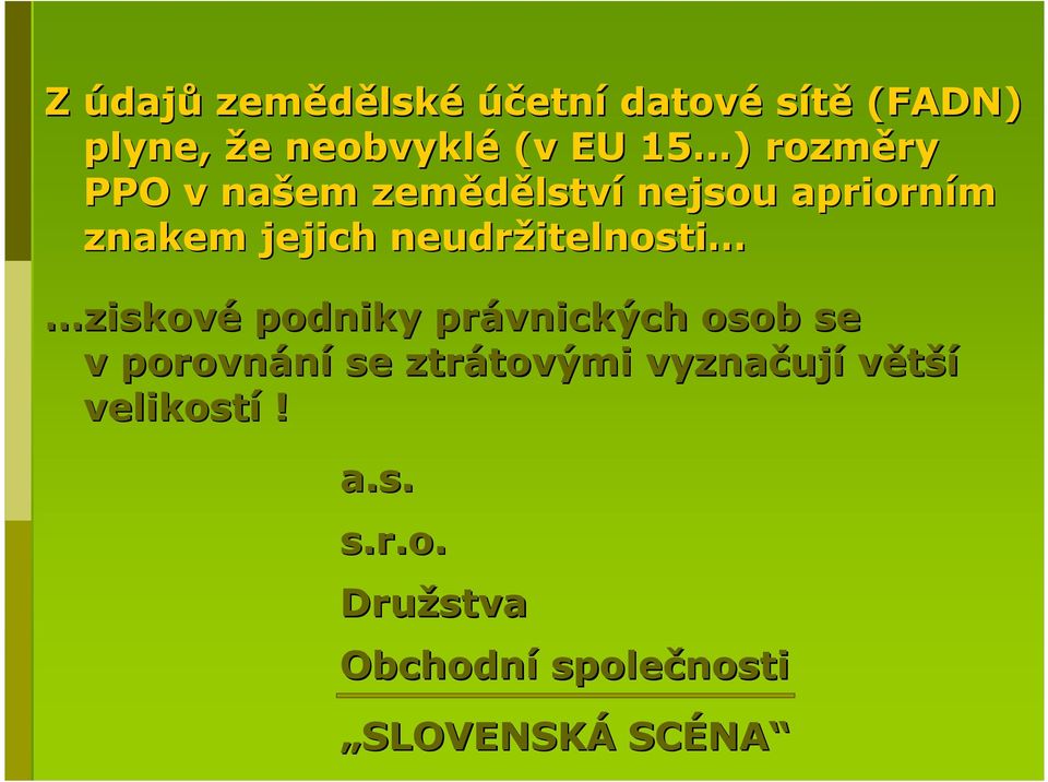 neudržitelnosti itelnosti ziskové podniky právnických osob se v porovnání se