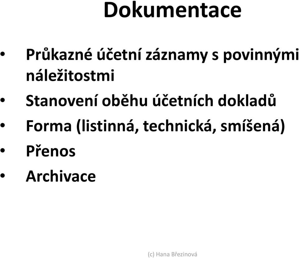 oběhu účetních dokladů Forma