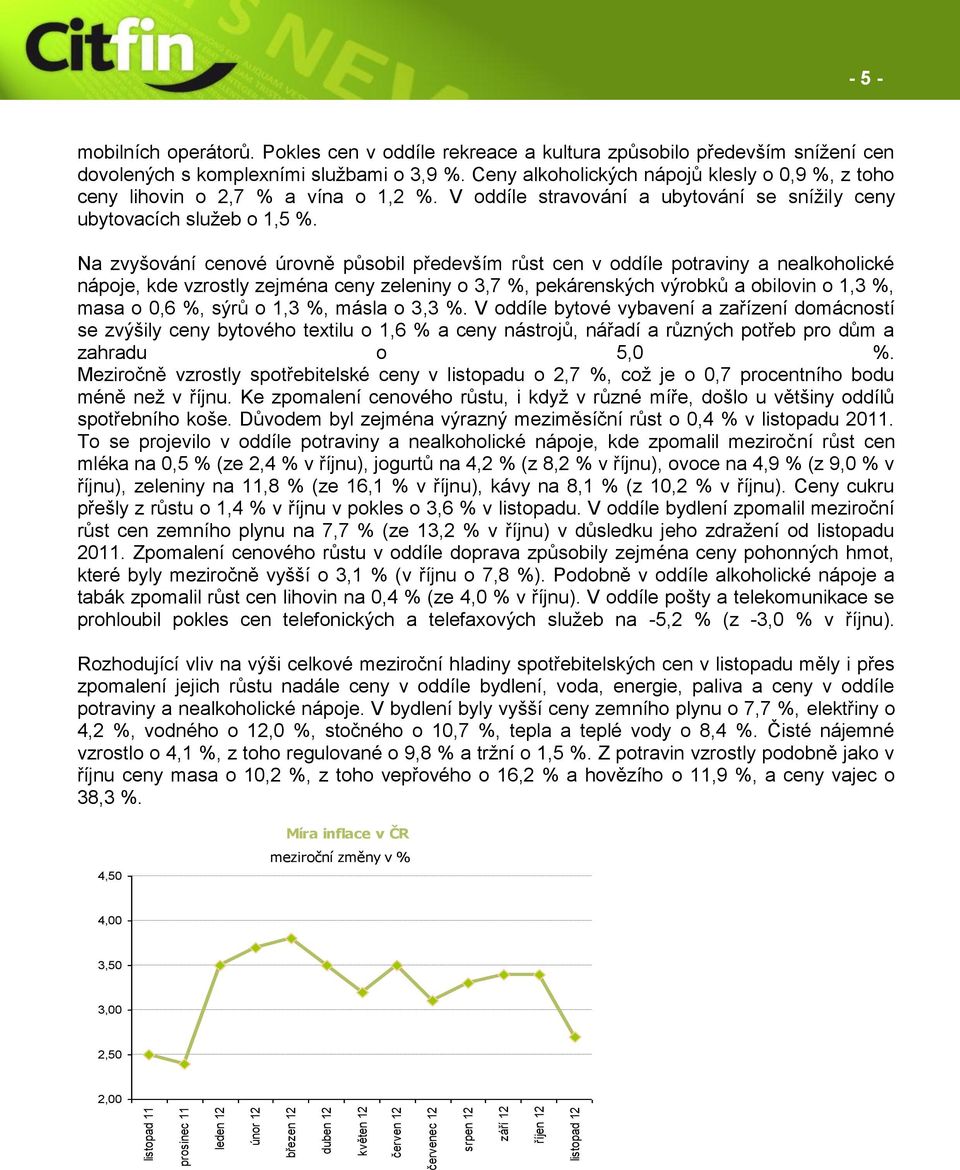 V oddíle stravování a ubytování se snížily ceny ubytovacích služeb o 1,5 %.