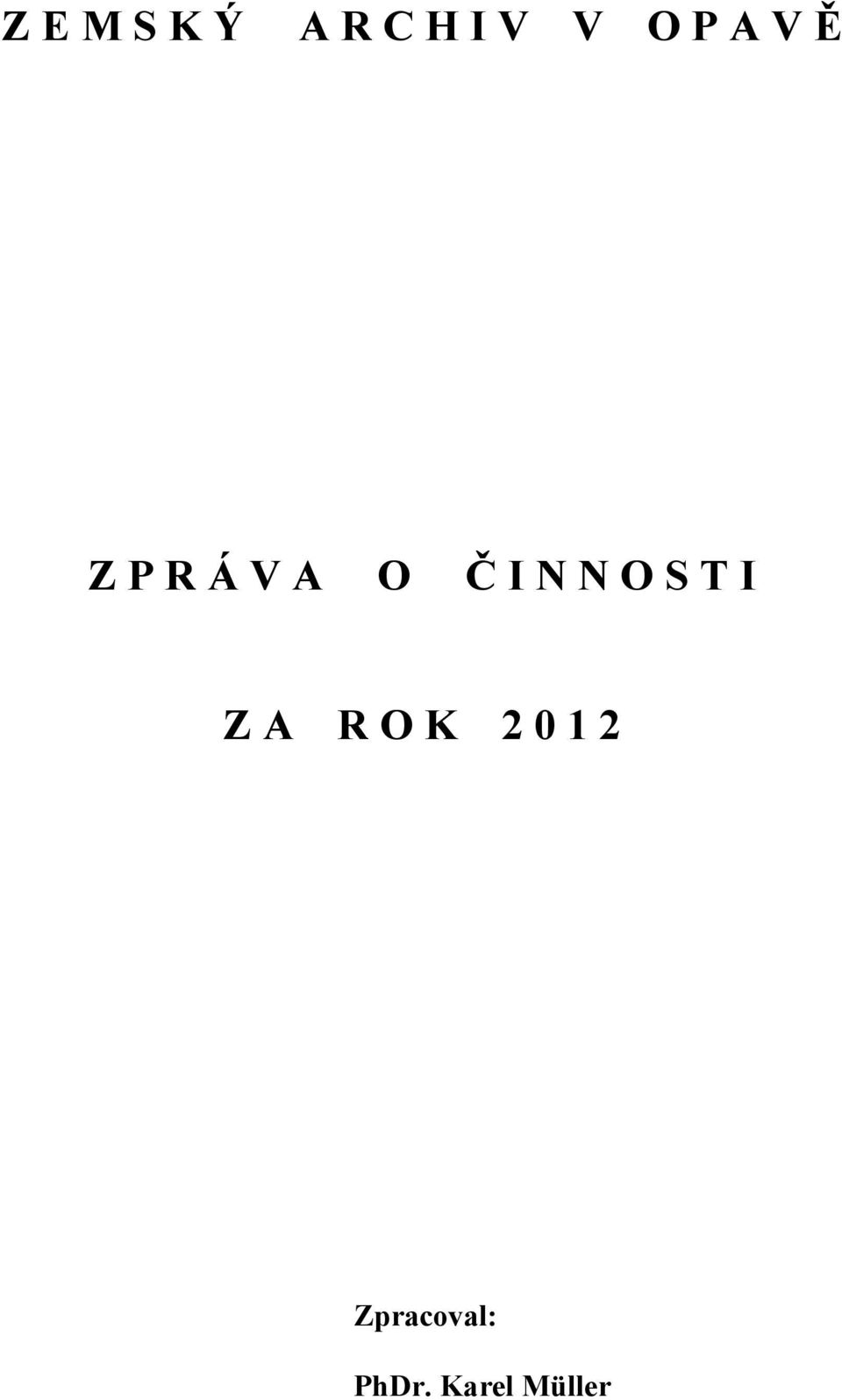 N O S T I Z A R O K 2 0 1 2