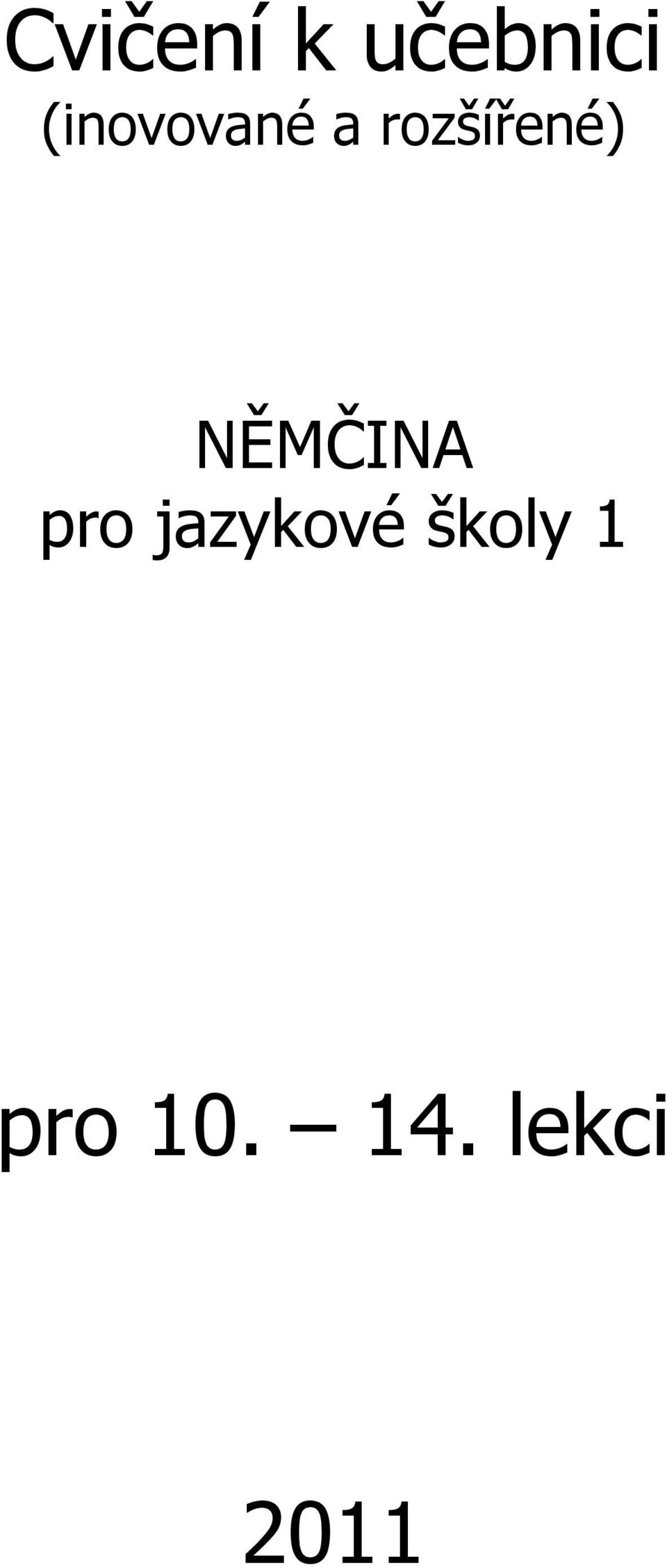 NĚMČINA pro jazykové