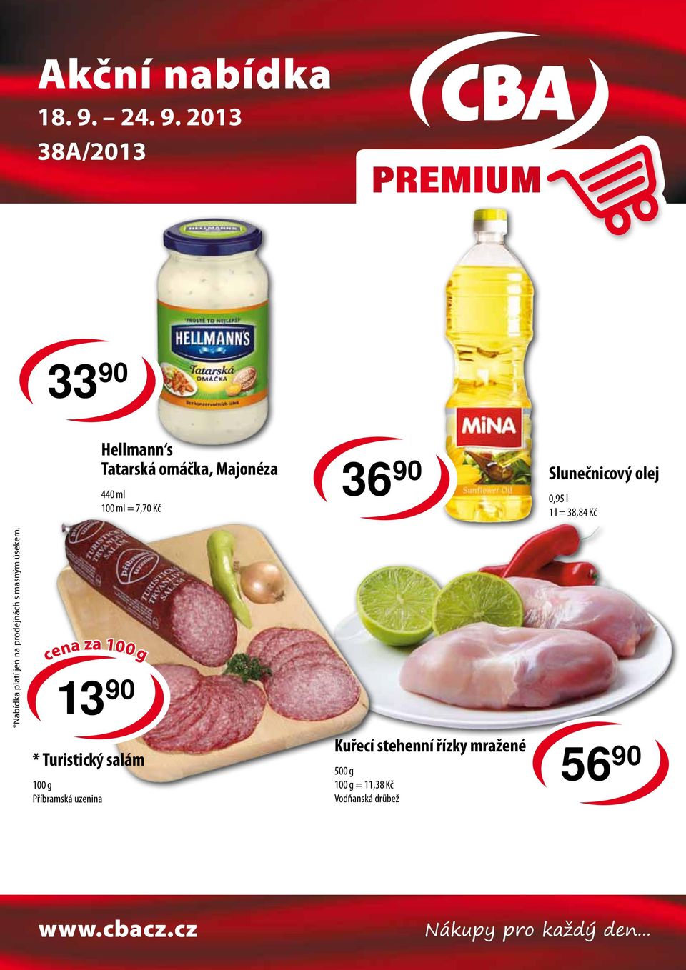 2013 38A/2013 33 90 Hellmann s Tatarská omáčka, Majonéza 440 ml 100 ml = 7,70 Kč 36 90