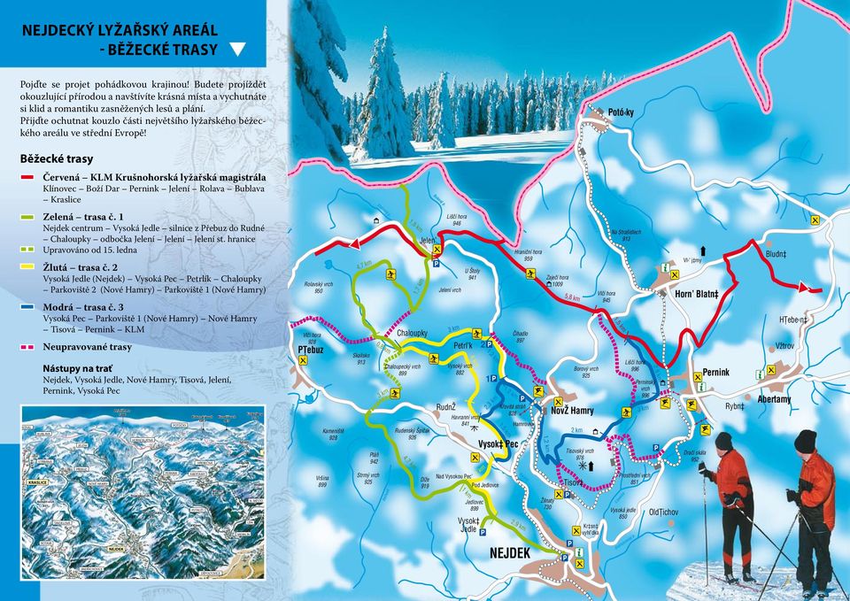 Potó ky Běžecké trasy KLINGENTHAL KRÁSNÁ Červená KLM Krušnohorská lyžařská magistrála Klínovec Boží Dar Pernink Jelení Rolava Bublava Kraslice Zelená trasa č.