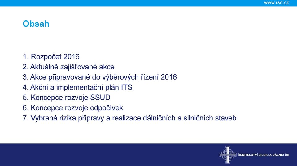 Akční a implementační plán ITS 5. Koncepce rozvoje SSUD 6.