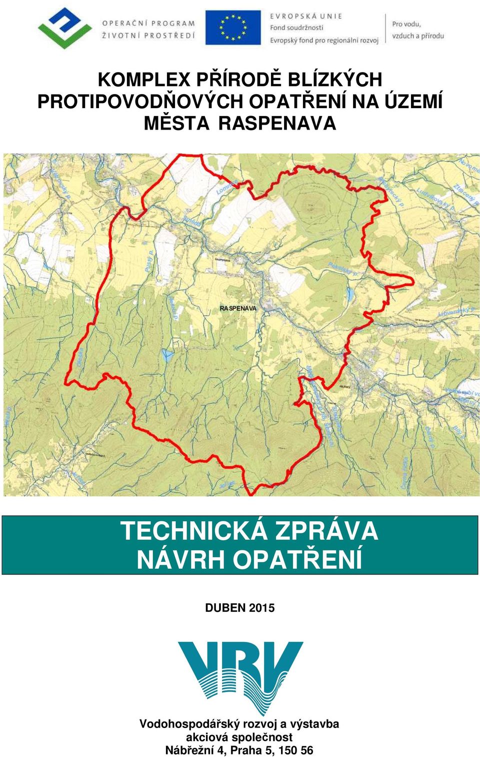 ZPRÁVA NÁVRH OPATŘENÍ DUBEN 2015 Vodohospodářský