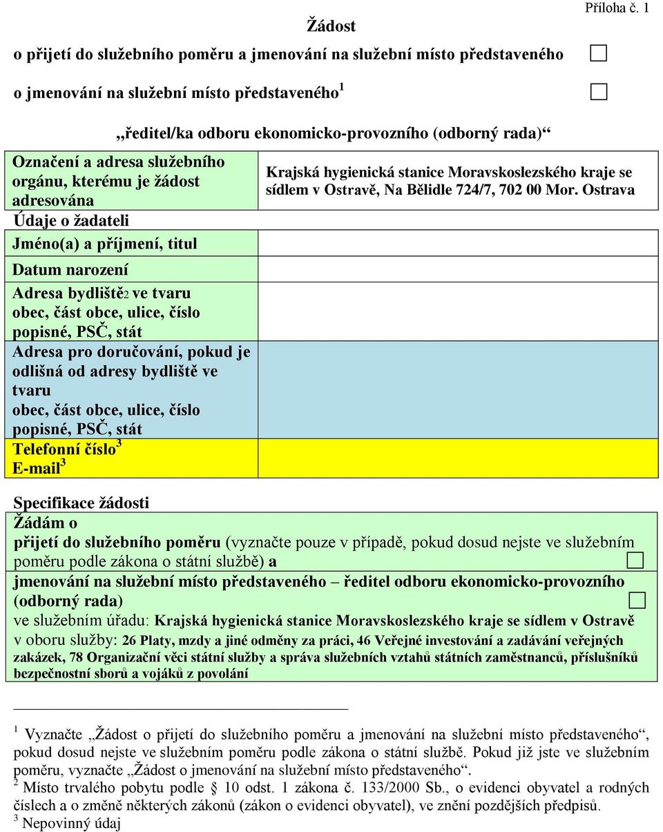 příjmení, titul Datum narození Adresa bydliště2 ve tvaru obec, část obce, ulice, číslo popisné, PSČ, stát Adresa pro doručování, pokud je odlišná od adresy bydliště ve tvaru obec, část obce, ulice,