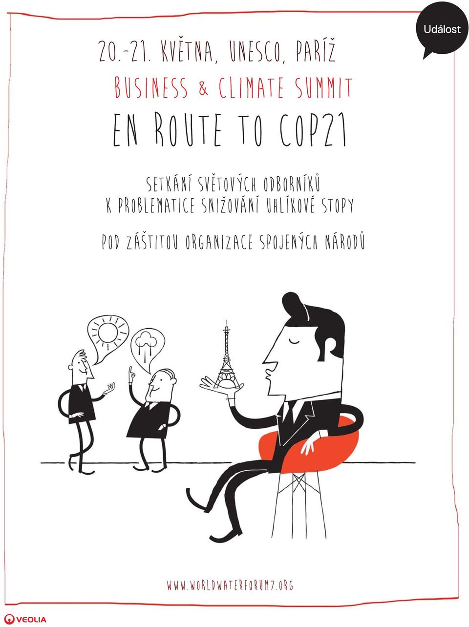 ROUTE TO COP21 Událost setkání svetovych odborníku k