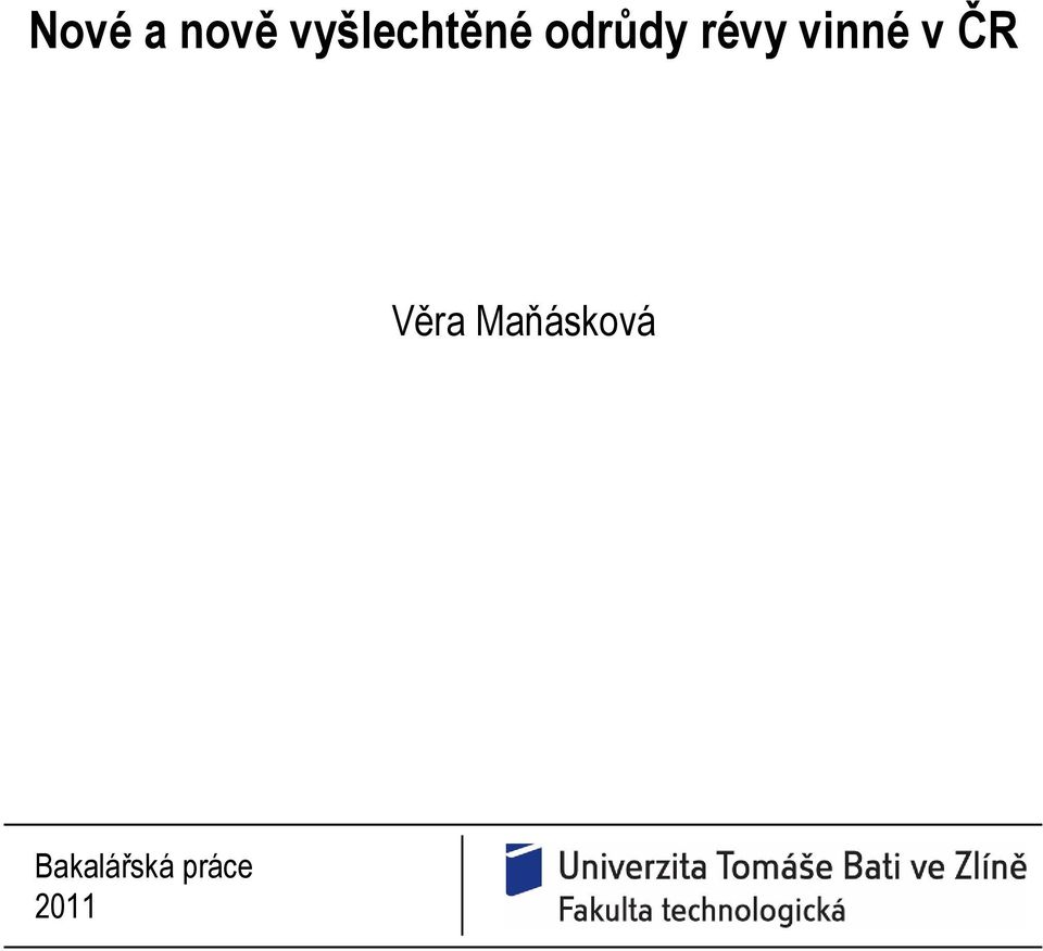 révy vinné v ČR Věra