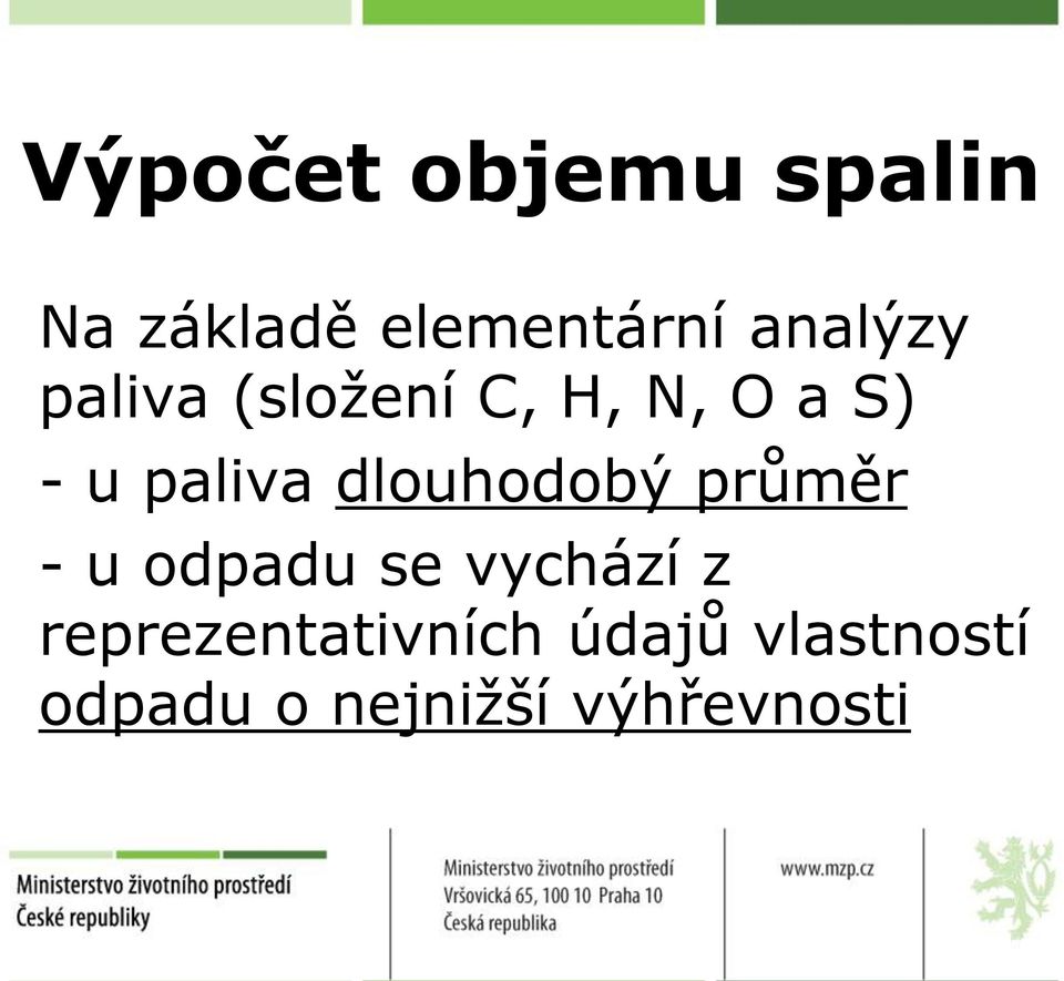 dlouhodobý průměr - u odpadu se vychází z