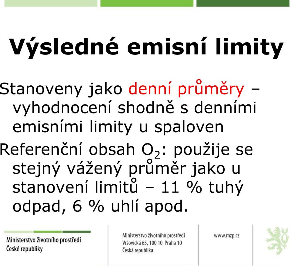 spaloven Referenční obsah O 2 : použije se stejný