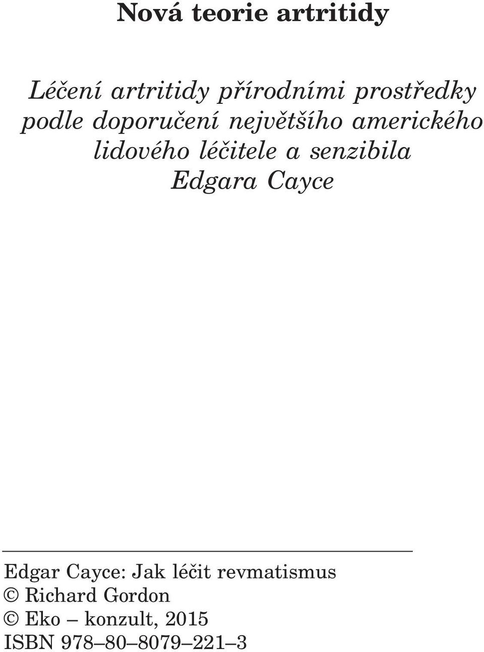 éèitee a senzibia Edgara Cayce Edgar Cayce: Jak éèit