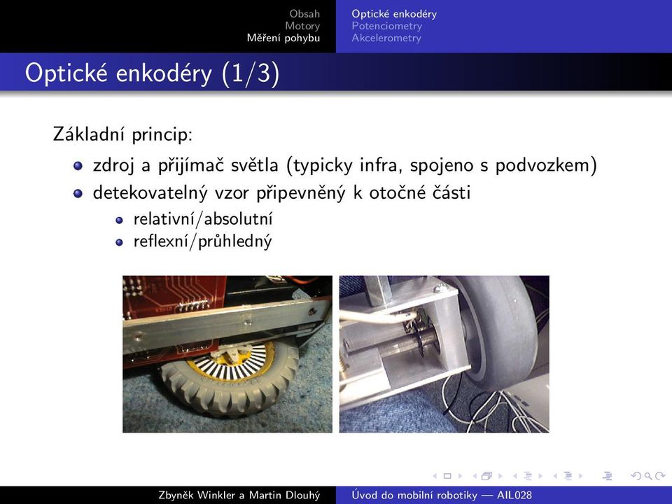 (typicky infra, spojeno s podvozkem) detekovatelný vzor