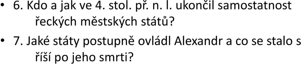 států? 7.